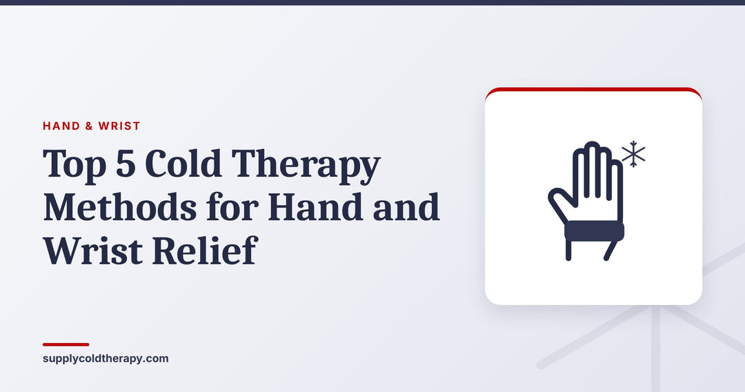 Top 5 cold therapy methods for hand and wrist: hand with cold wrap graphic from Supply Cold Therapy